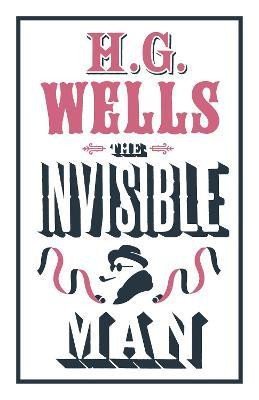 Levně The Invisible Man: Annotated Edition (Alma Classics Evergreens) - Herbert George Wells