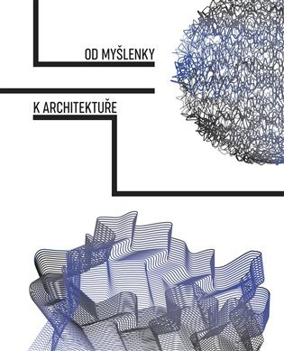 Levně Od myšlenky k architektuře - Tereza Nováková