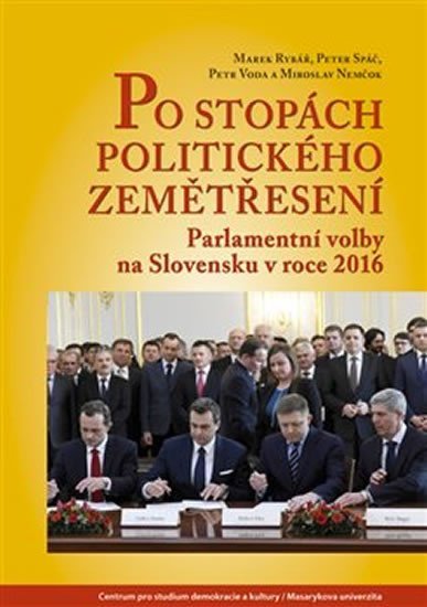 Levně Po stopách politického zemětřesení - Parlamentní volby na Slovensku v roce 2016 - Miroslav Nemčok