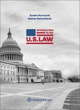 Levně Introduction to the U.S. Law - Zuzana Kurucová; Andrea Demovičová