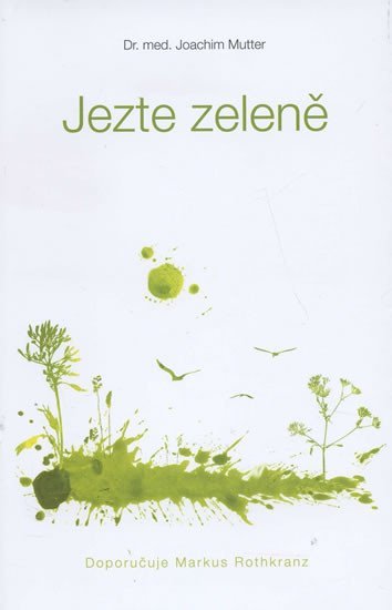 Levně Jezte zeleně - Joachim Mutter