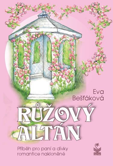 Levně Růžový altán - Eva Bešťáková