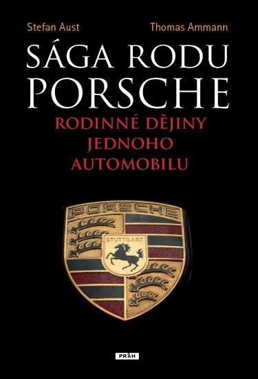 Levně Sága rodu Porsche - Rodinné dějiny jednoho automobilu - Thomas Ammann