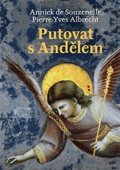 Levně Putovat s andělem - Pierre Yves Albrecht