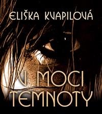 Levně V moci temnoty - Eliška Kvapilová