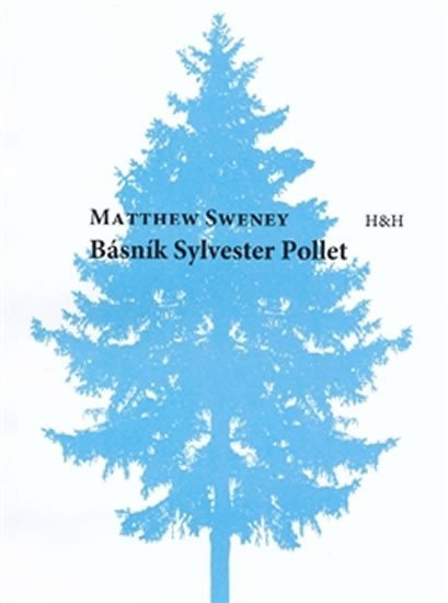 Levně Básník Sylvestr Pollet - Matthew Sweney