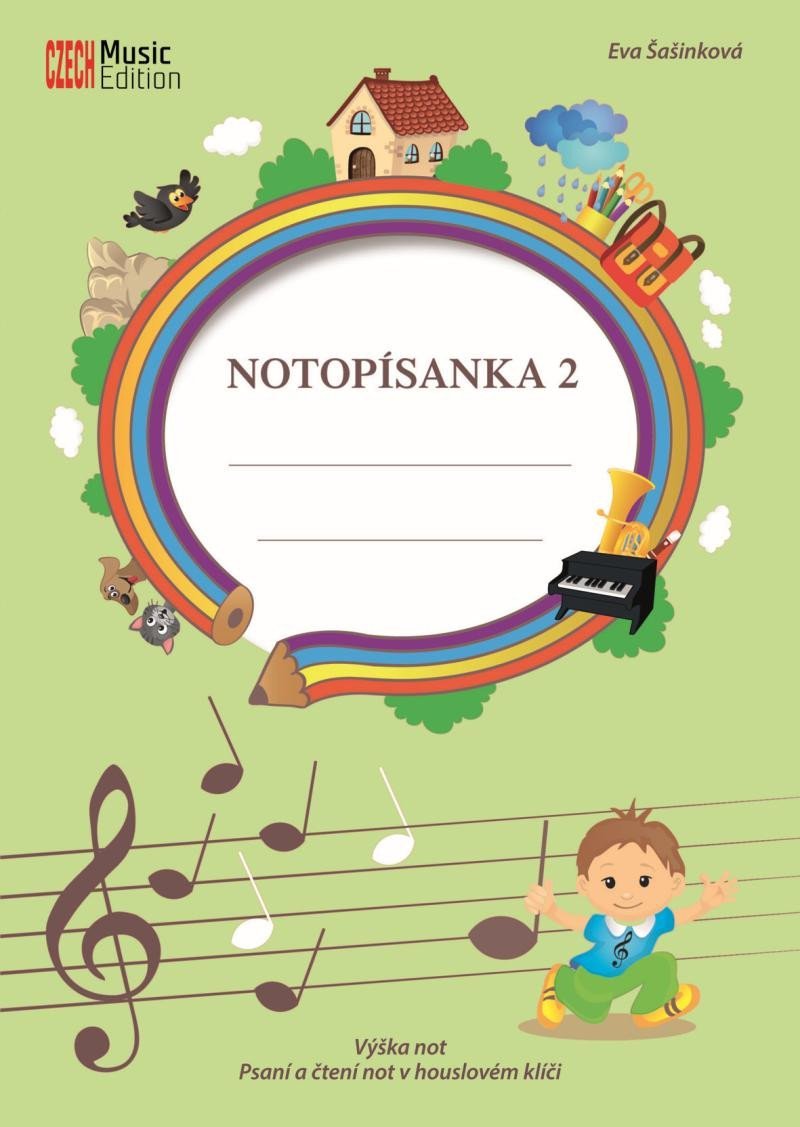 Levně Notopísanka 2 - Výška not, psaní a čtení not v houslovém klíči, 2. vydání - Eva Šašinková