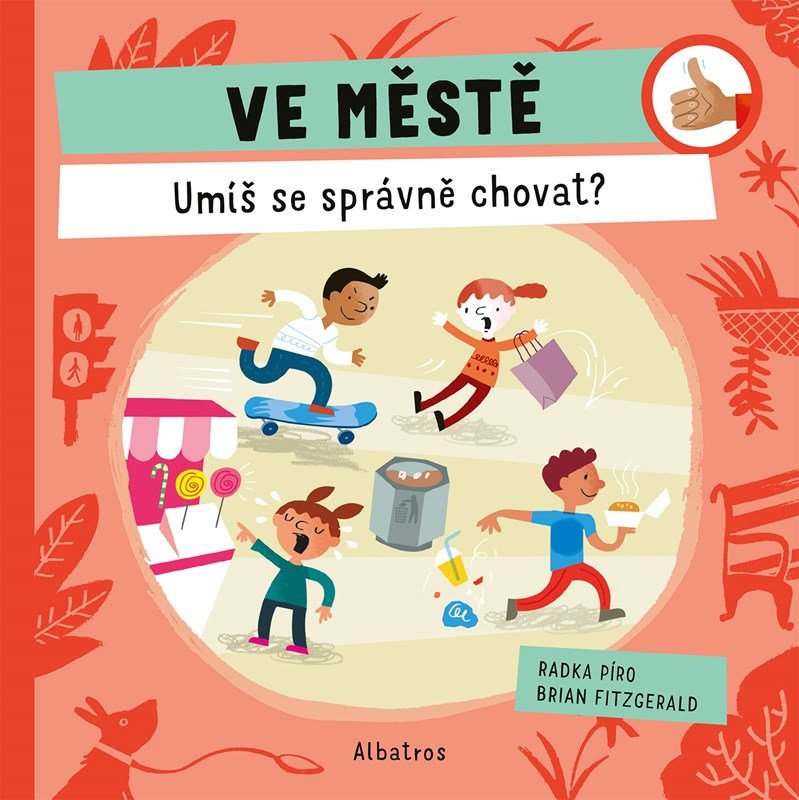 Levně Ve městě: Umíš se správně chovat? - Radka Píro