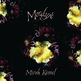 Levně CD-Mordyjé - Mirek Kemel