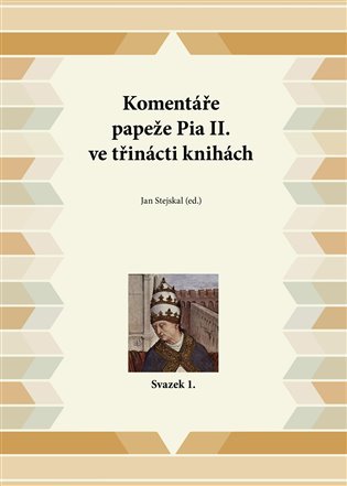 Levně Komentáře papeže Pia II. ve třinácti knihách - Jan Stejskal