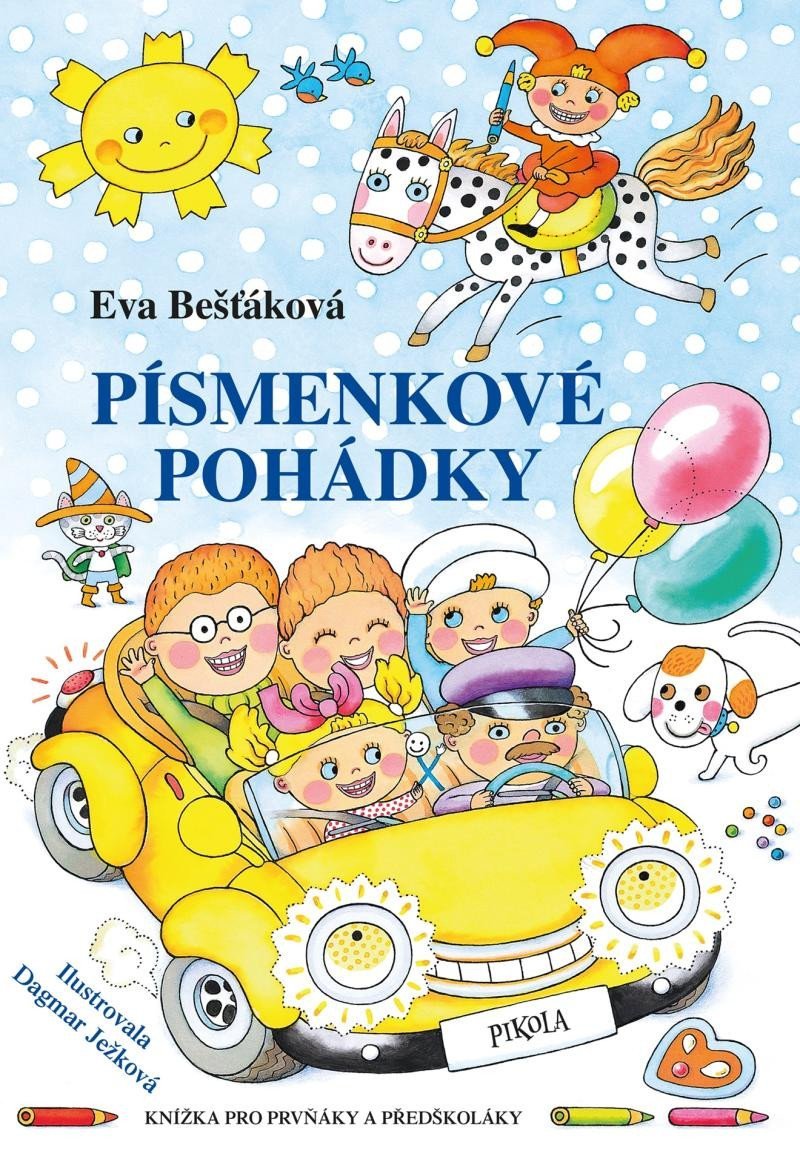 Levně Písmenkové pohádky - Knížka pro prvňáky a předškoláky, 3. vydání - Eva Bešťáková