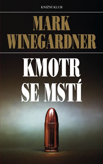Kmotr se mstí - Mark Winegardner