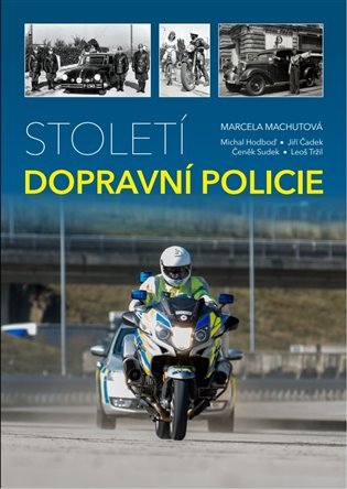 Století dopravní policie - Marcela Machutová