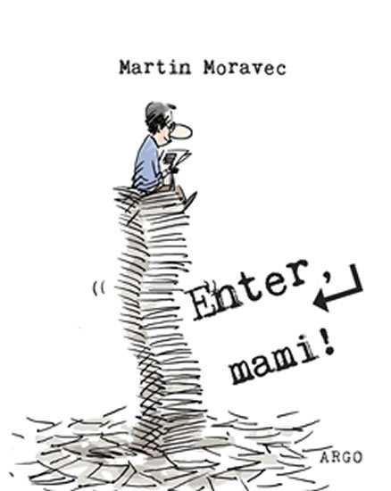 Levně Enter, mami! - Martin Moravec