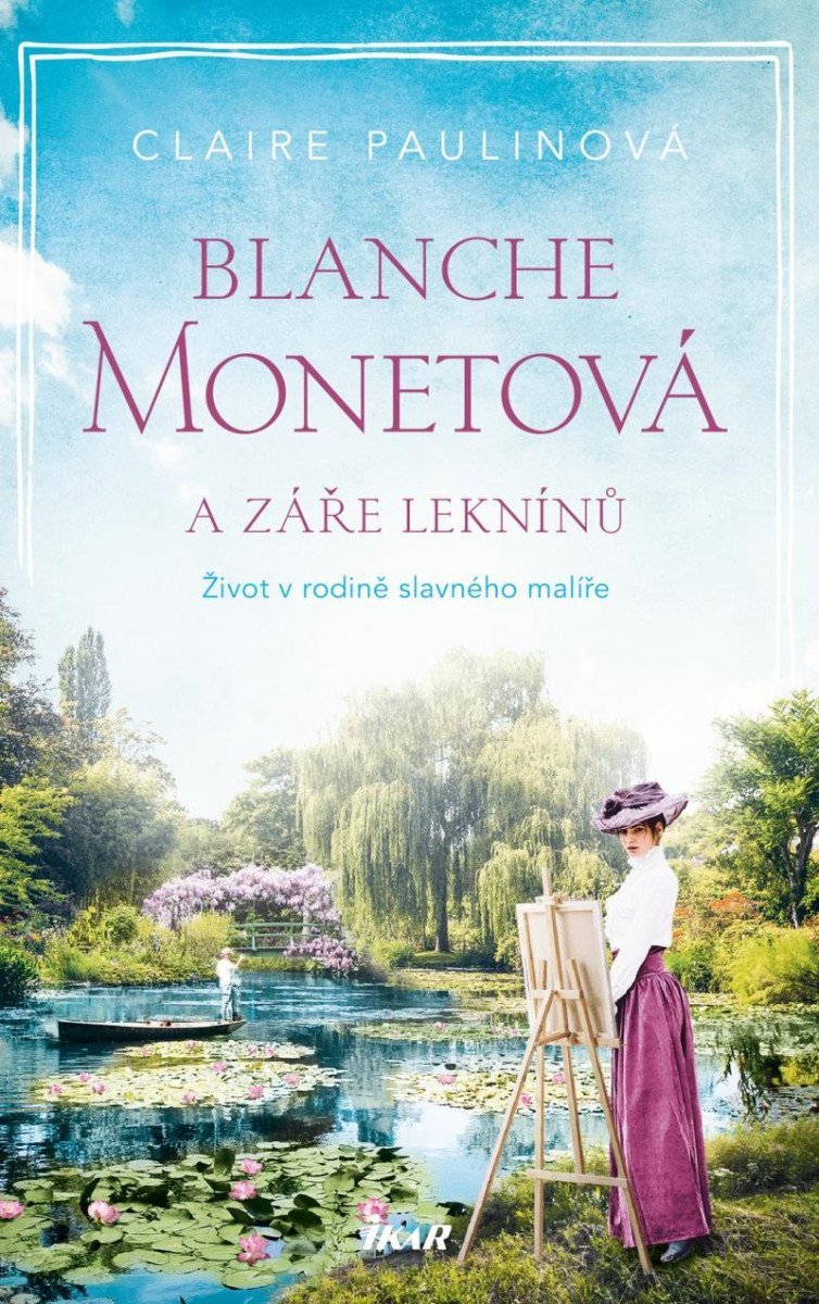 Levně Blanche Monetová a záře leknínů - Claire Paulinová