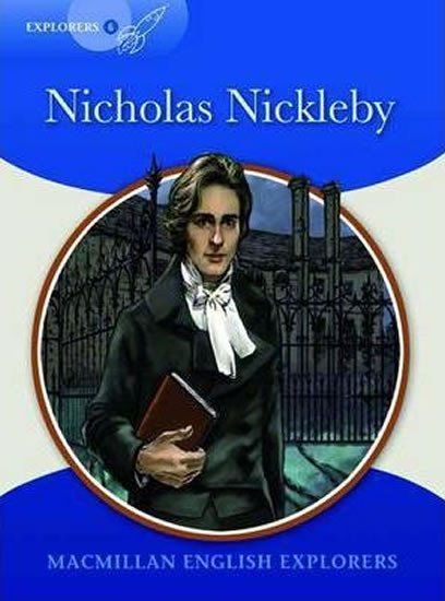 Levně Explorers 6: Nicholas Nickleby Reader - Mary Bowen