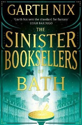 Levně The Sinister Booksellers of Bath - Garth Nix