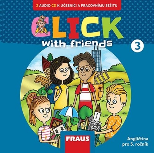 Levně Click with Friends 3 - 2 CD k pracovní učebnici AJ pro 5. ročník ZŠ