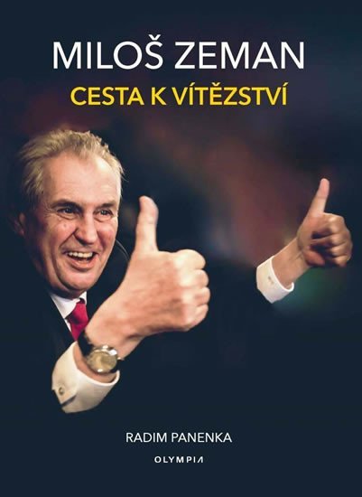 Levně Miloš Zeman - Cesta k vítězství - Radim Panenka