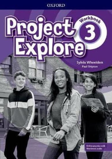 Project Explore 3 Workbook with Online Practice - Sylvia Wheeldon
