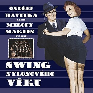 Levně Swing nylonového věku (CD) - Ondřej Havelka
