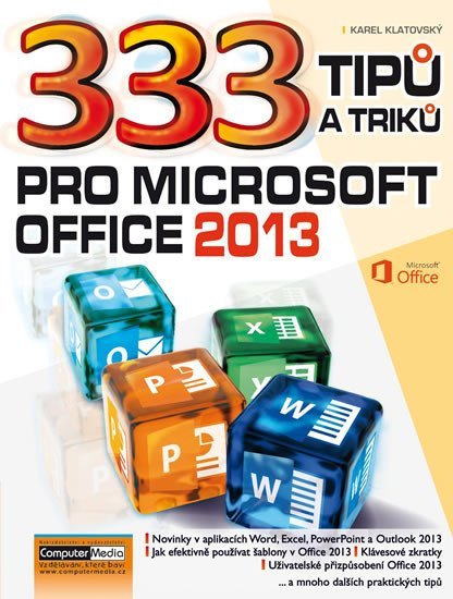 Levně 333 tipů a triků pro MS Office 2013 - Karel Klatovský