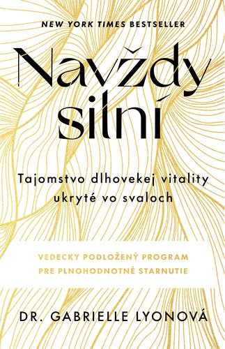 Levně Navždy silní - Gabrielle Lyon