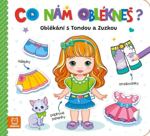 Levně Co nám oblékneš? Oblékání s Tondou a Zuzkou - Marzena Ćwik