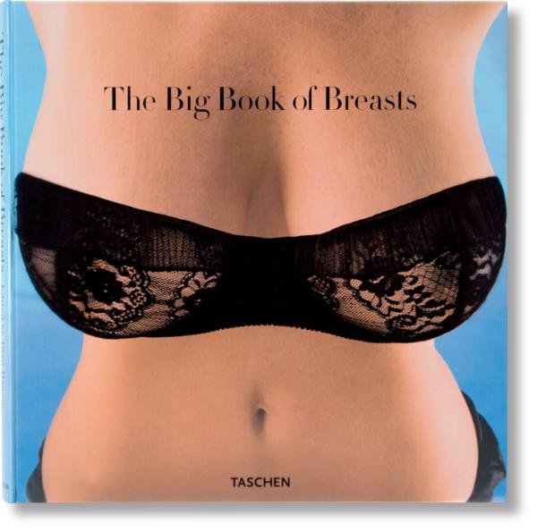The Big Book of Breasts - Dian Hanson