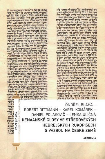 Levně Kenaanské glosy ve středověkých hebrejských rukopisech s vazbou na české země - Robert Dittmann