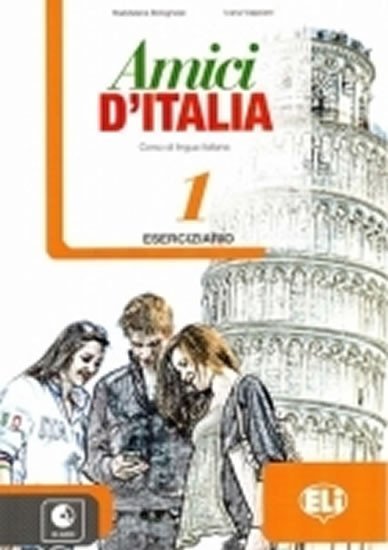 Levně Amici d´Italia 1 - Eserciziario + online Audio CD - Maddalena Bolognese