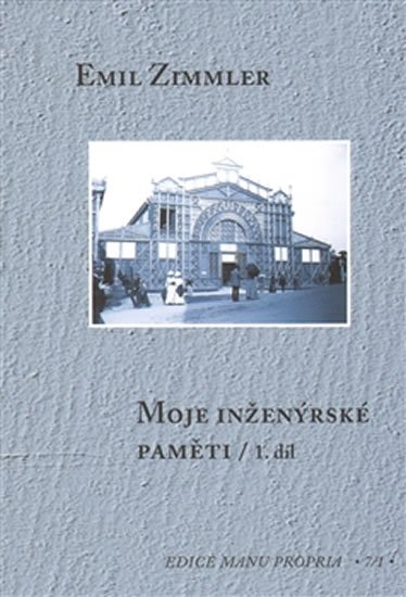 Moje inženýrské paměti I-II (2 knihy) - Emil Zimmler