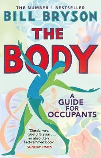 Levně The Body : A Guide for Occupants - Bill Bryson