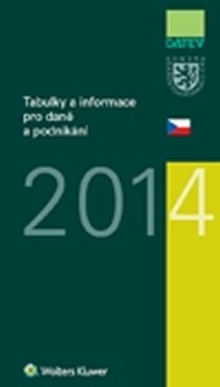 Tabulky a informace pro daně a podnikání 2014 - Ivan Brychta; Marie Hajšmanová