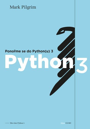 Levně Ponořme se do Python(u) 3 - Mark Pilgrim