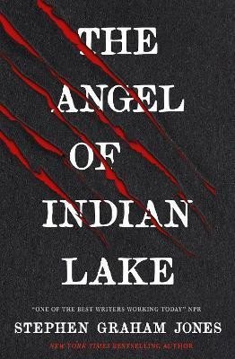 Levně The Angel of Indian Lake - Stephen Graham Jones