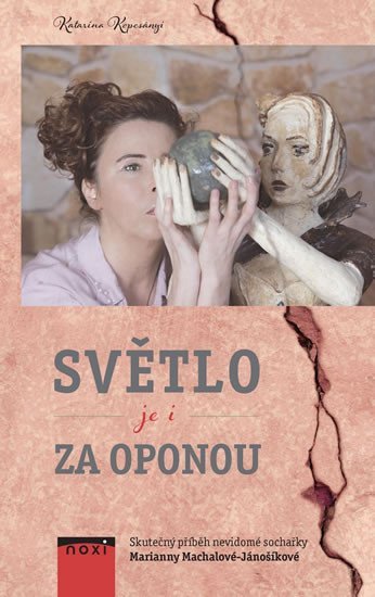 Světlo je i za oponou - Katarína Kopcsányi