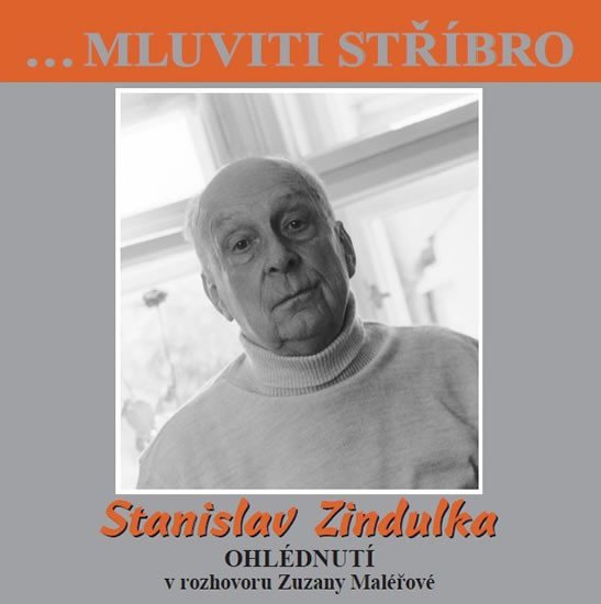 Levně Stanislav Zindulka - Ohlédnutí v rozhovoru Zuzany Maléřové - CD - Stanislav Zindulka
