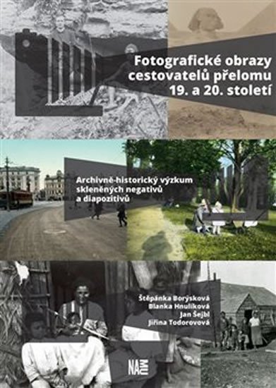 Levně Fotografické obrazy cestovatelů přelomu 19. a 20. století - Štěpánka Borýsková