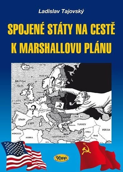 Levně Spojené státy na cestě k Marshallovu plánu - Ladislav Tajovský
