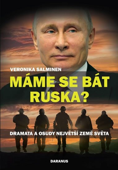 Levně Máme se bát Ruska? - Dramata a osudy největší země světa - Veronika Salminen