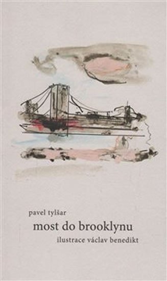 Levně Most do Brooklynu - Pavel Tylšar