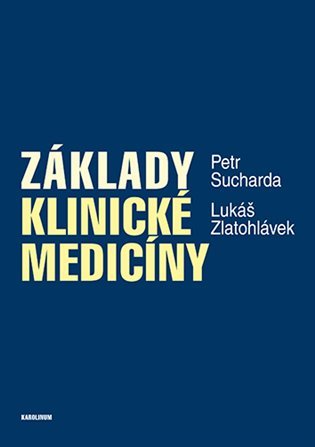 Levně Základy klinické medicíny, 2. vydání - Lukáš Zlatohlávek