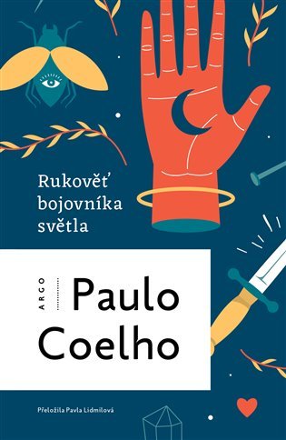 Levně Rukověť bojovníka světla - Paulo Coelho