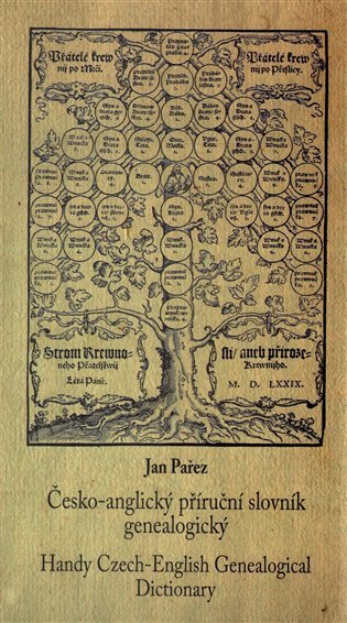 Levně Česko-anglický příruční slovník genealogický / Handy Czech-English Genealogical Dictionary - Jan Pařez