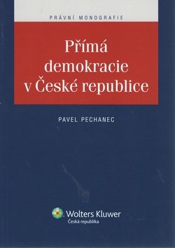 Levně Přímá demokracie v České republice - Pavel Pechanec
