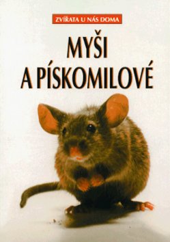 Levně Myši a pískomilové - Georg Gaβner