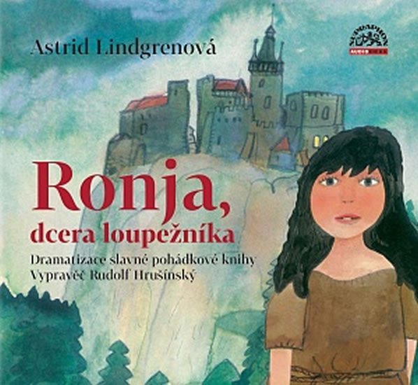 Ronja, dcera loupežníka CD - Astrid Lindgren