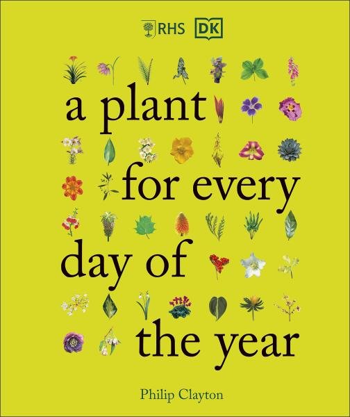 Levně RHS: A Plant for Every Day of the Year - Philip Clayton