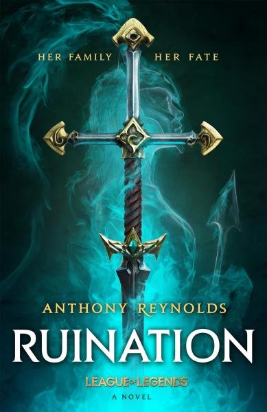 Levně Ruination: A League of Legends Novel - Anthony Reynolds